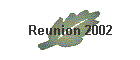 Reunion 2002